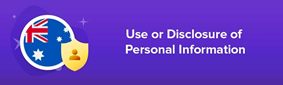 Use or Disclosure of Personal Information